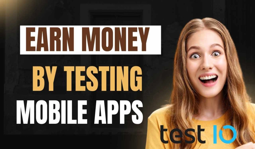 Earn Real Money by Testing Mobile Apps – A Step-by-Step Guide to Start Earning